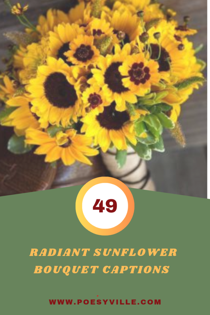 Sunflower Bouquet Captions 