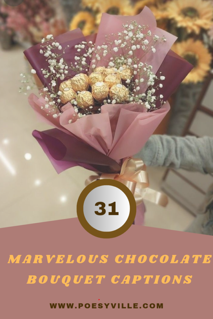 Chocolate Bouquet Captions 